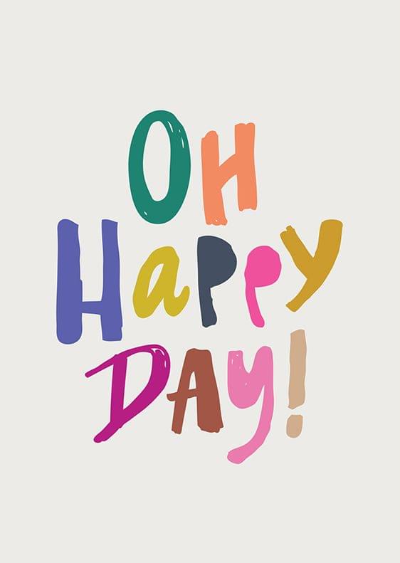Oh Happy Day Print On Inspirationde