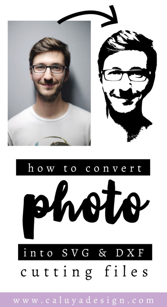 Download How to Convert a Portrait Photo Into SVG & DXF Cuttable ...